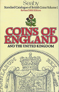 Seaby H. A. Standard Catalogue of British Coins. Part I: Coins of England and the United Kingdom. London: B. A. Seaby Ltd.