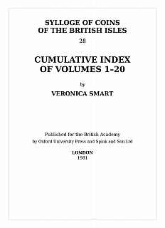Smart V. Sylloge of Coins of the British Isles. Vol. 28: Cumulative Index of Volumes 1–20. London: Oxford University Press / Spink and Son for the British Academy, 1981.