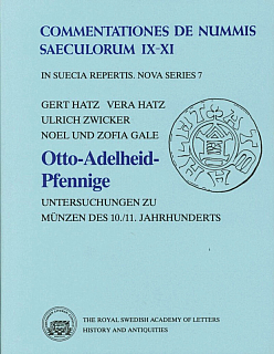 Hatz G., Hatz V., Zwicker U., Gale N. H., Stos-Gale Z. A. Otto-Adelheid-Pfennige. Untersuchungen zu Münzen des 10./11. Jahrhunderts // Commentationes de nummis saeculorum IX–XI in Suecia repertis. Nova Series 7. Stockholm, 1991 