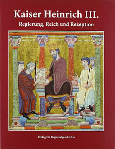 Steinbach S. Heinrich III. – Ein Münzreformer auf dem Kaiserthron? Goslar und die Geldwirtschaft im ostfränkisch-deutschen Reich des 11. Jahrhunderts