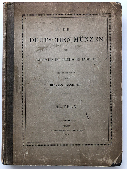 Dannenberg H. "Die deutschen Münzen der sächsischen und fränkischen Kaiserzeit" Band I - IV. Berlin 1876 – 1905