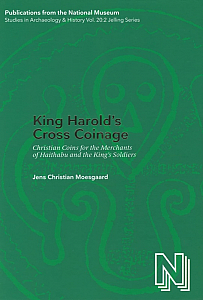 Moesgaard J.C. King Harold's Cross Coinage: Christian Coins for the Merchants of Haithabu and the King's Soldiers