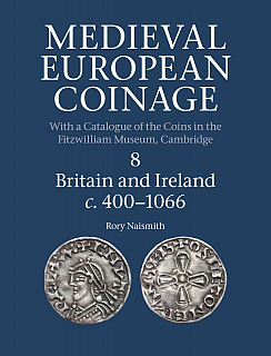 Naismith R. Medieval European Coinage. Vol. 8: Britain and Ireland c. 400–1066. Cambridge: Cambridge University Press, 2017