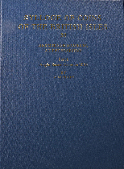 SCBI 50. Potin V. M. Sylloge of Coins of the British Isles. Vol. 50. Hermitage Museum, St Petersburg. Part I: Anglo-Saxon Coins to 1016. Oxford, 1999.
